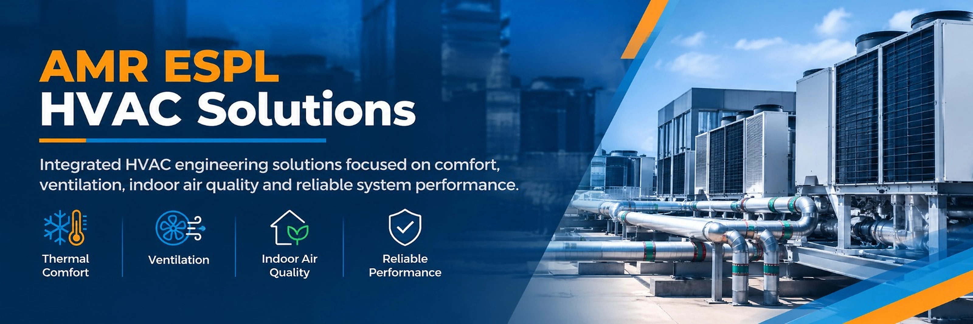 AMR ESPL HVAC Solutions — Integrated HVAC engineering solutions focused on comfort, ventilation, indoor air quality and reliable system performance.