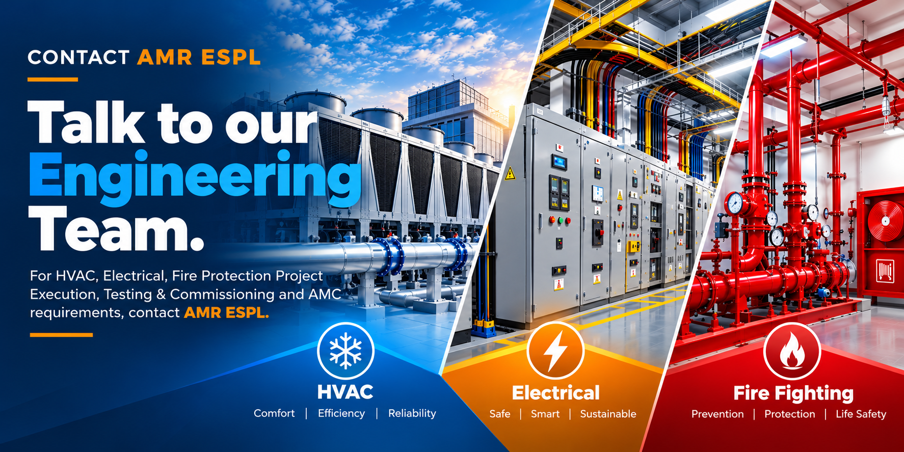 Talk to our Engineering Team. — For HVAC, Electrical, Fire Protection Project Execution, Testing & Commissioning and AMC requirements, contact AMR ESPL.